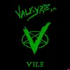 Valkyrie A.D. - Vile - EP